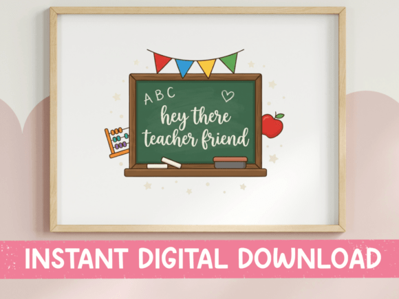 Hey There Teacher Friend: A Chalkboard Design for Classroom Charm