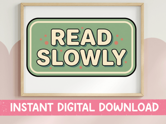 Read Slowly Retro Badge Sticker: A Visual Pause for Modern Designs